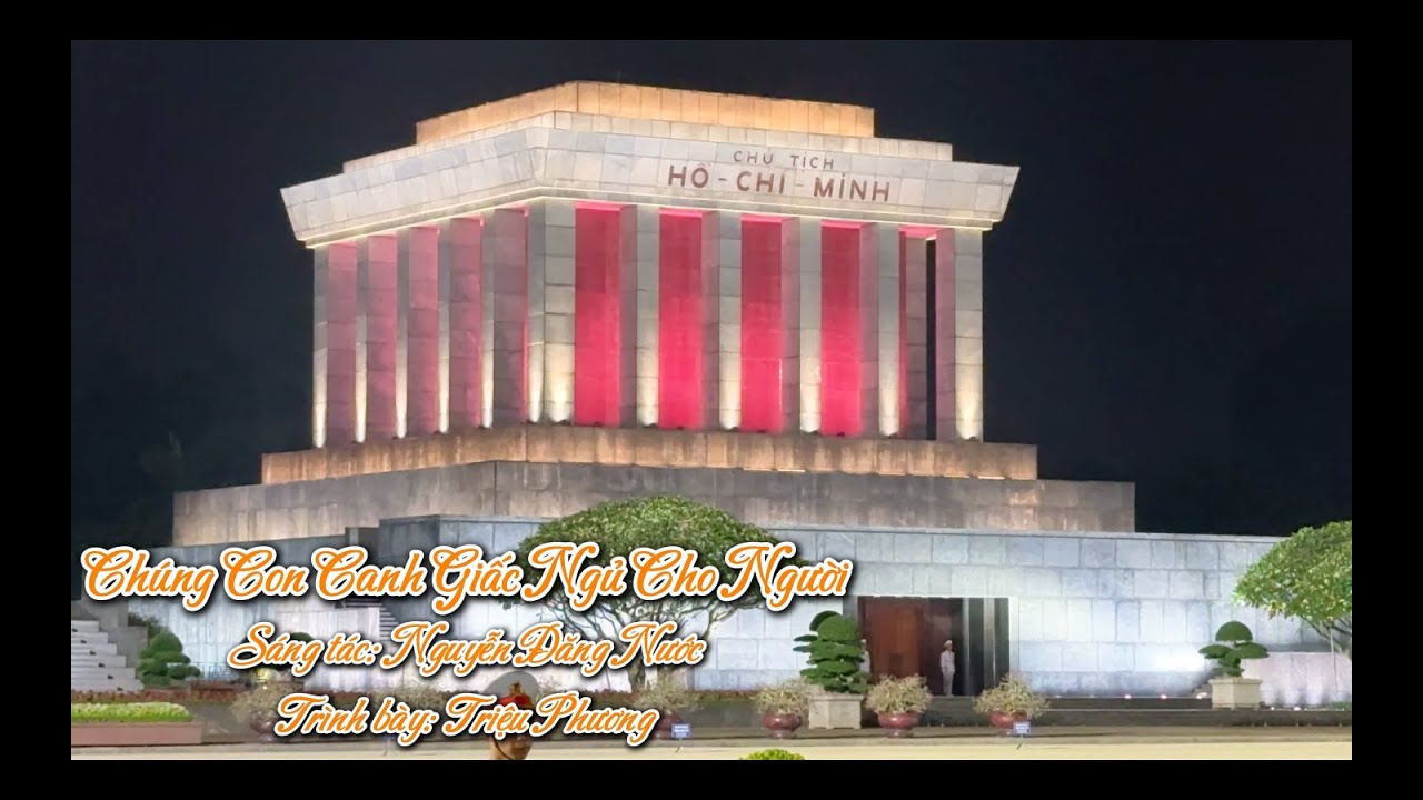 Chúng con canh giấc ngủ cho người - Đêm nghe hát đò đưa nhớ Bác - Thăm bến Nhà rồng - Triệu Phương
