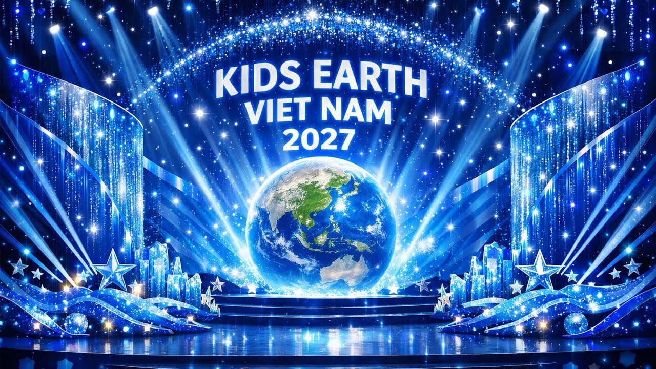 🌍✨ KIDS EARTH VIETNAM 2027 ✨🌍