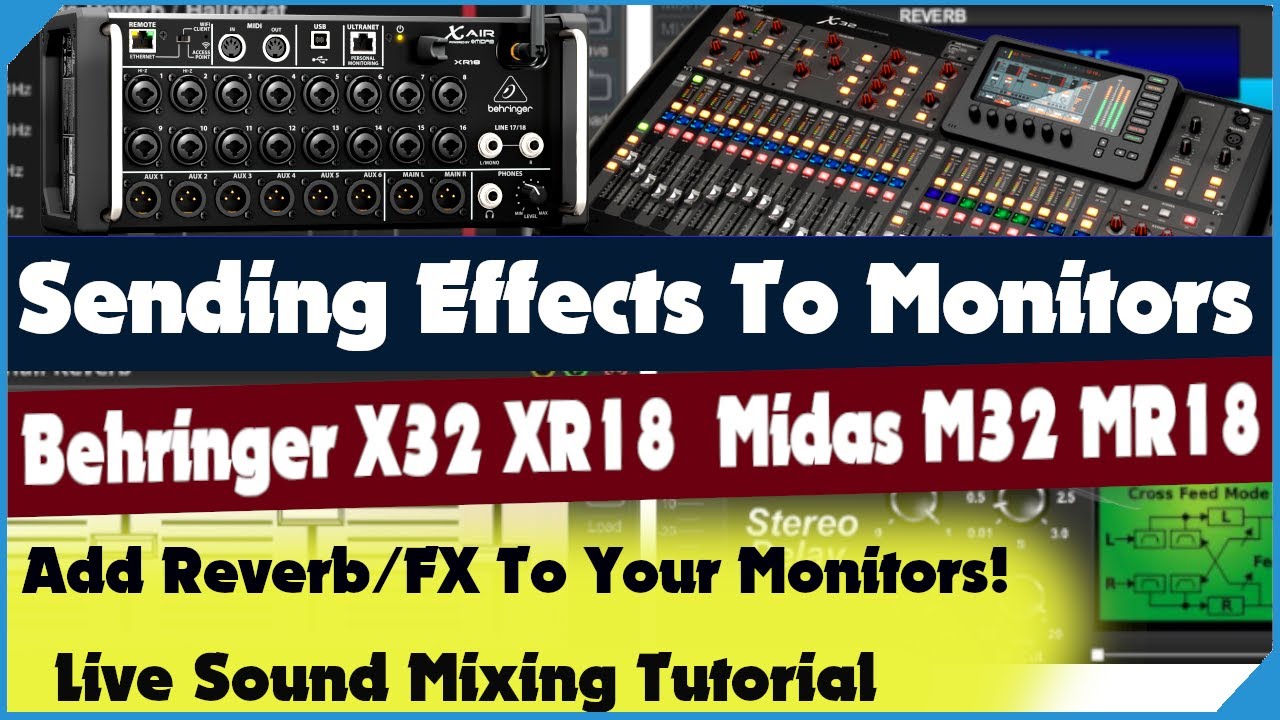 Хотите узнать, как отправить реверберацию на мониторы? Behringer X32 XR18 - M32 MR18 - FX To Mons...