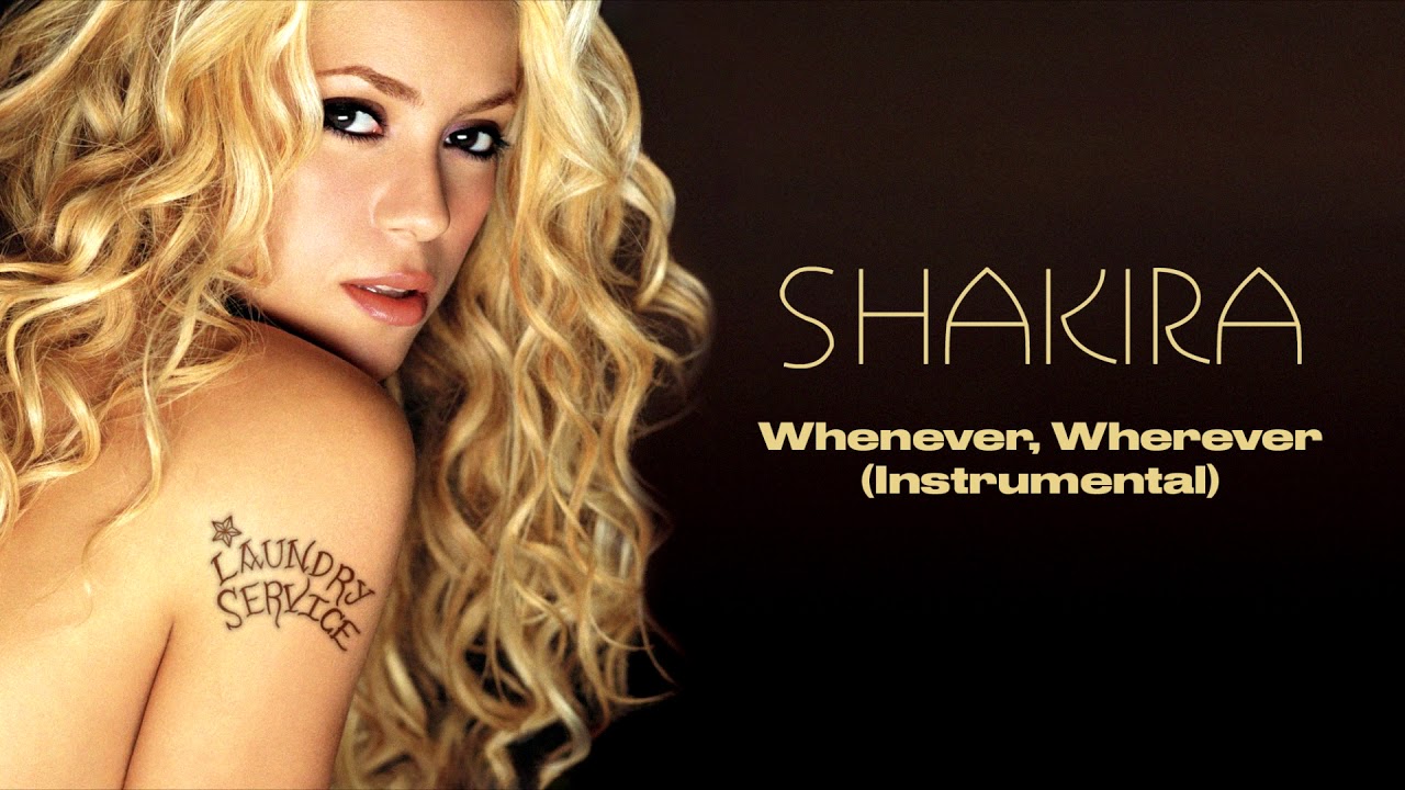 Shakira - Whenever, Wherever (Instrumental)
