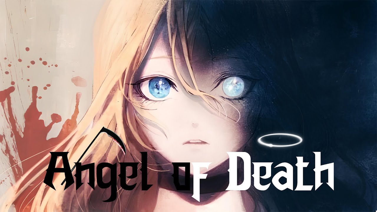 Angel of Death - AMV -「Anime Mix」