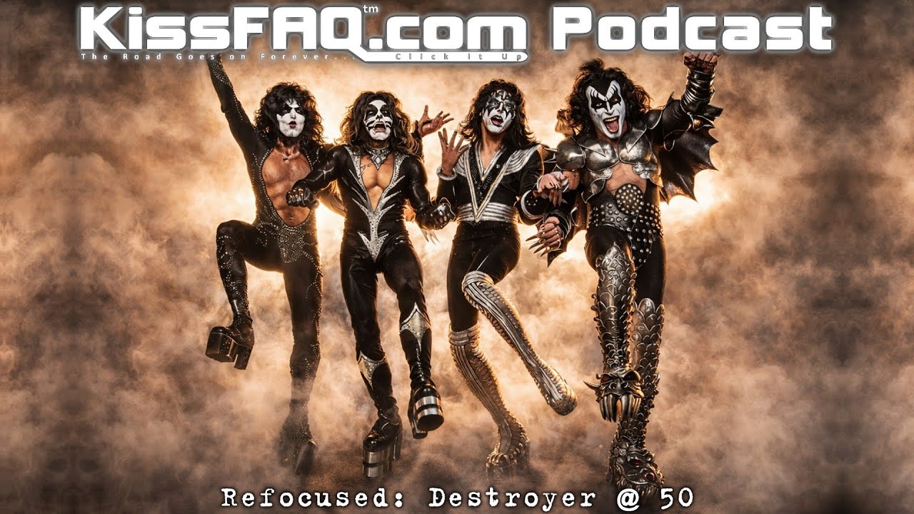KissFAQ Podcast Ep.627 - Refocused: Destroyer @ 50