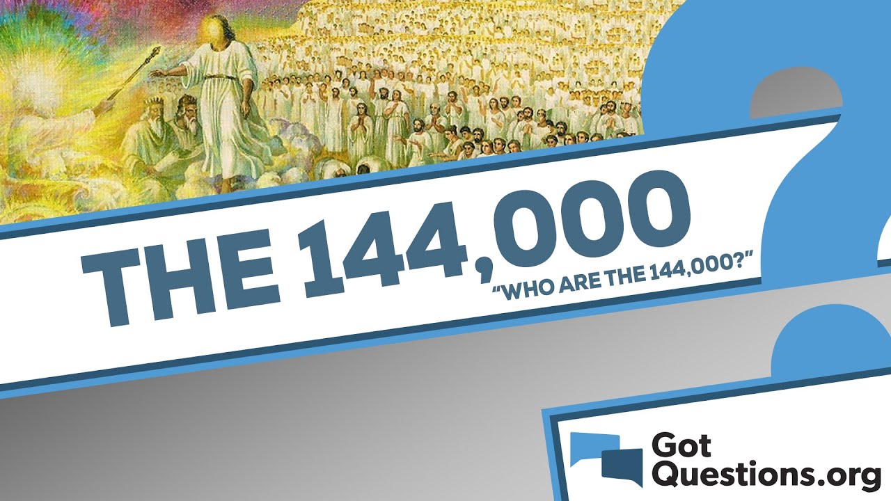 Who are the 144,000?