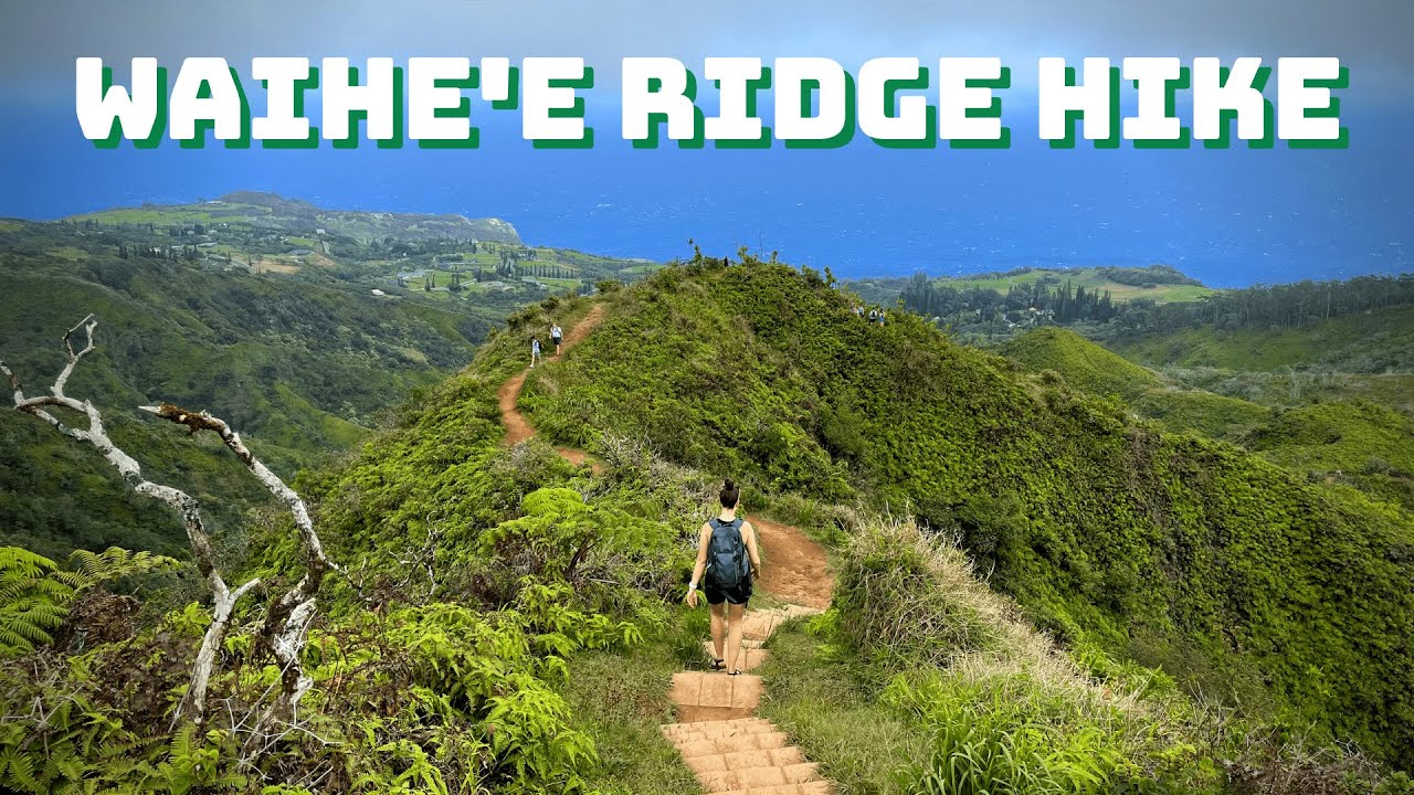 Waihe’e Ridge Maui Hike Guide - Best Hikes On Maui - With DRONE!
