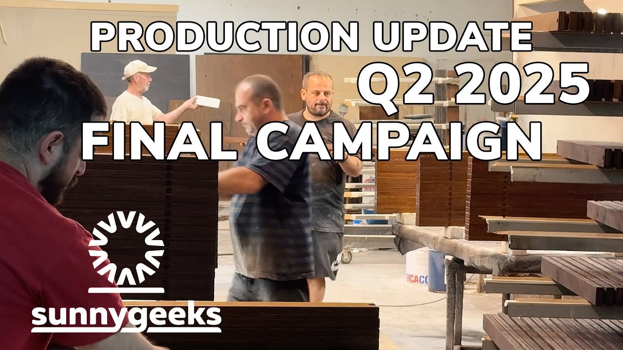 Production Update : Sunnygeeks 2.0 (Q2 2025)