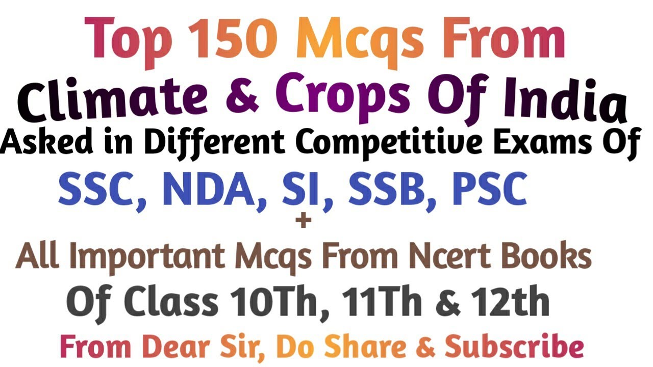 Asked Mcqs from Climate and crops of India from last 10 yrs and NCERT , CBSE BOOK  MCQS.