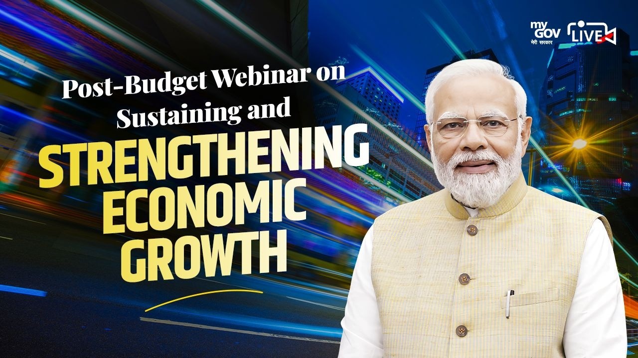 LIVE: PM Modi addresses post-budget webinar on “Sustaining and Strengthening Economic Growth”