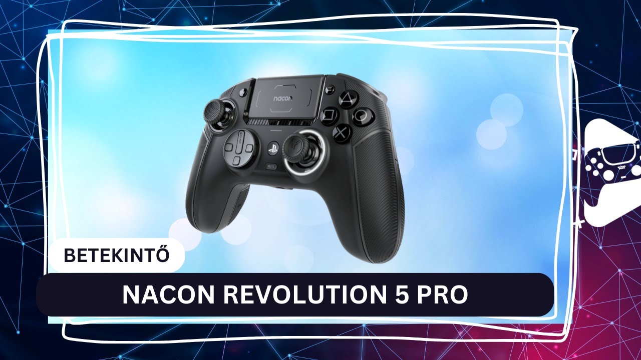 Pronak lenni PRO - NACON REVOLUTION 5 PRO kontroller betekintő