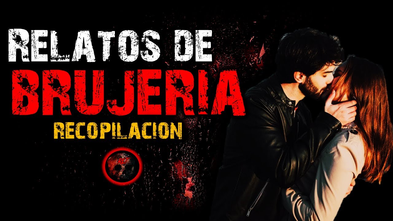 Los Horrores de la Brujería | Relatos de Brujería | Relatos y Leyendas de Terror