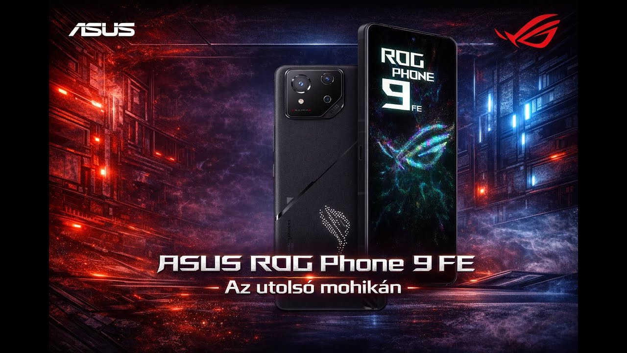 ASUS ROG Phone 9 FE - Az utolsó mohikán
