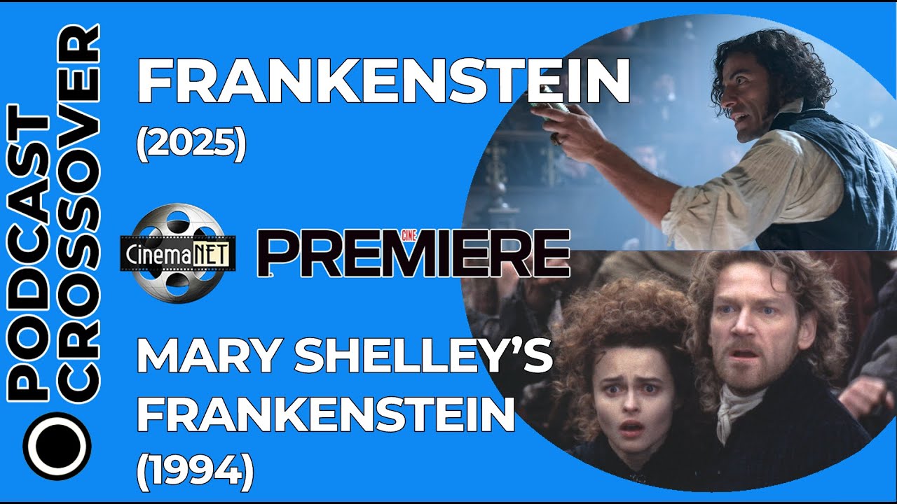 Podcast Crossover – Frankenstein (2025) y Mary Shelley's Frankenstein (1994)