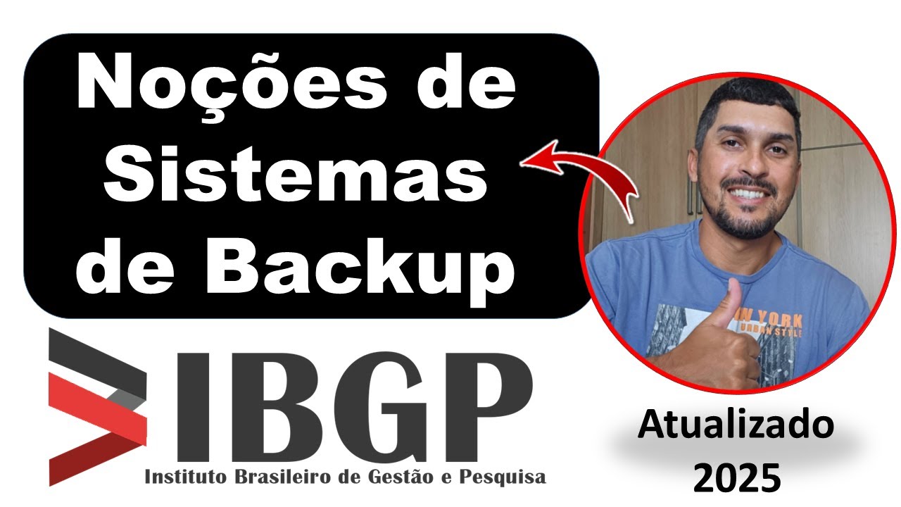 Noções de Sistemas de Backup: Tipos de backup | Banca IBGP Concursos 2025 | banca ibgp informática