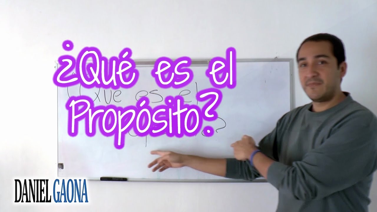 Que es el Propósito