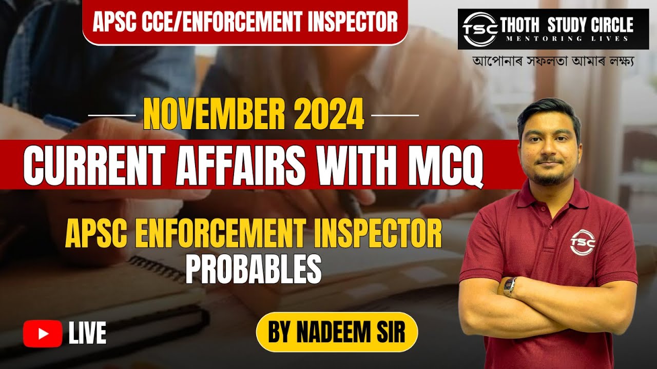 PROBABLE CURRENT AFFAIRS MCQ | APSC ENFORCEMENT INSPECTOR EXAM | APSC CCE PRELIMS | By - Nadeem Sir