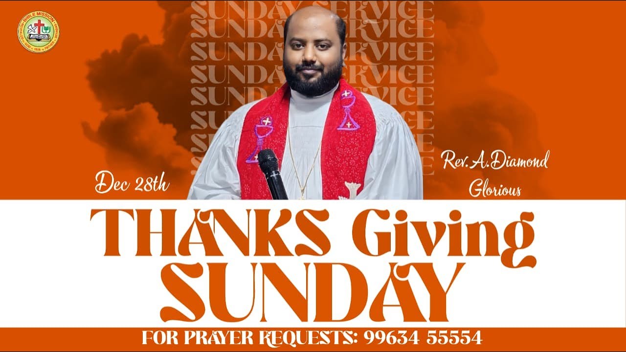 🔴Live || 28-12-25 || THANKS GIVING SUNDAY || Rev.A.Diamond Glorious || బైబిల్ మిషన్ తణుకు