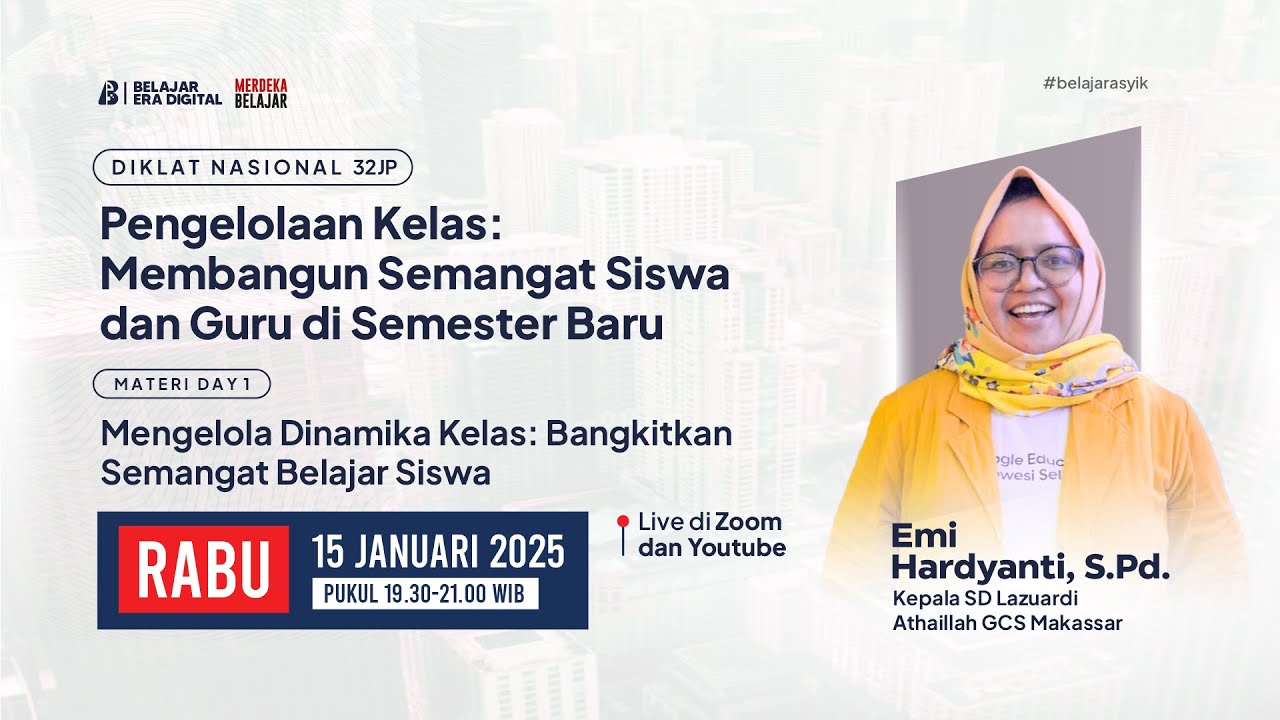 Diklat Day 1 ! Mengelola Dinamika Kelas: Bangkitkan Semangat Belajar Siswa