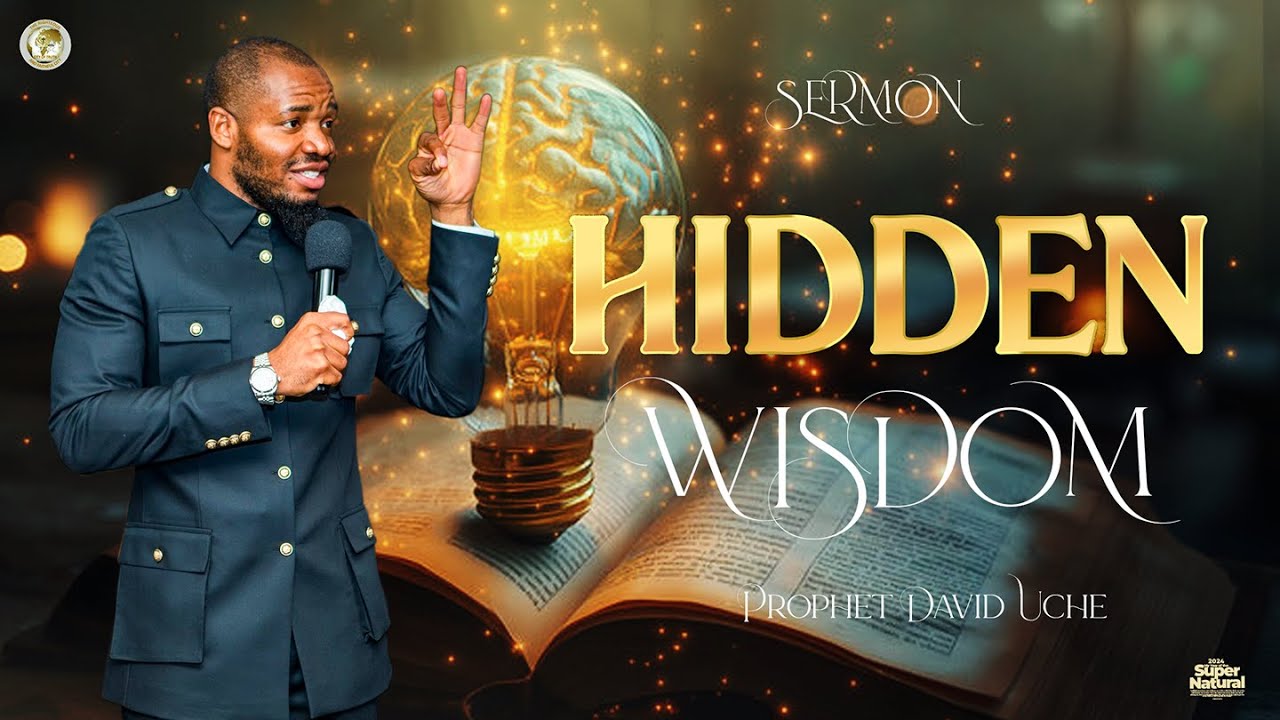 TEACHING : HIDDEN WISDOM || PROPHET DAVID UCHE || TRUTH WORLD