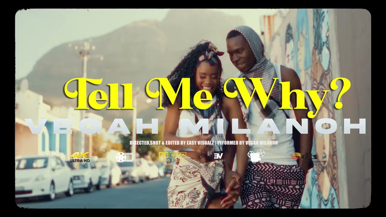 Vegah Milanoh - Tell Me Why (Official Video )