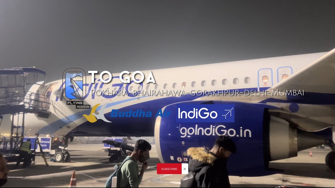 Nepal To Mumbai and Goa | Buddha Air | Indigo Airlines