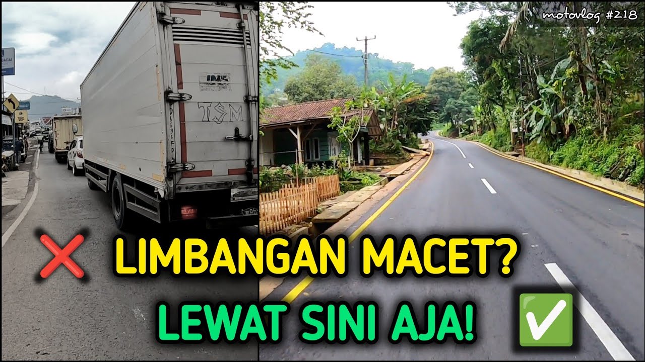 ANTI MACET LIMBANGAN! Jalur Sumedang Malangbong via Wado Update Terbaru