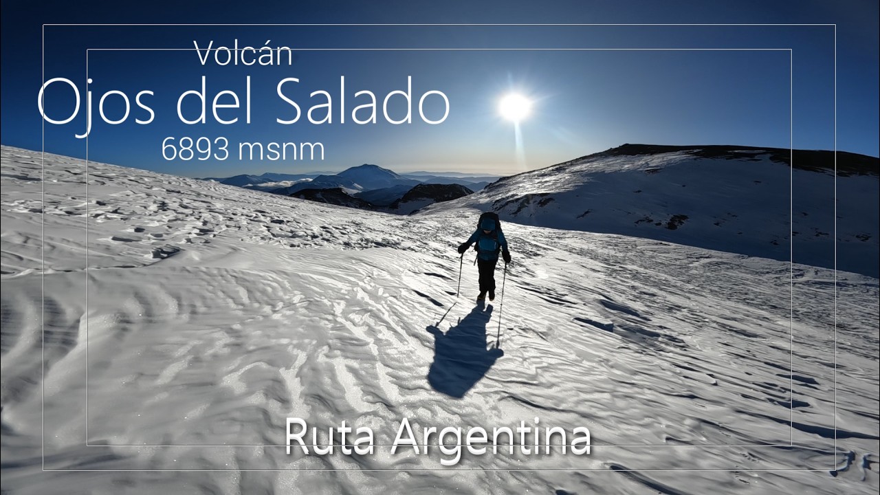 Expedición al Ojos del Salado ~ Ruta Argentina