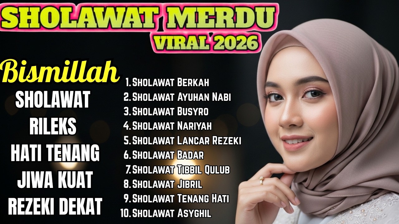 SHOLAWAT PENENANG HATI | Sholawat Viral Terbaru 2026