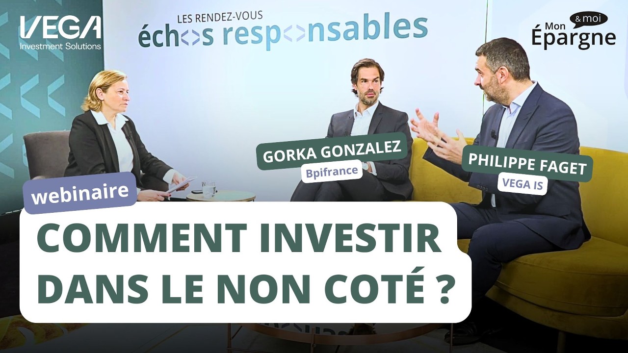 Les rendez-vous échos responsables : comprendre et investir dans le non coté