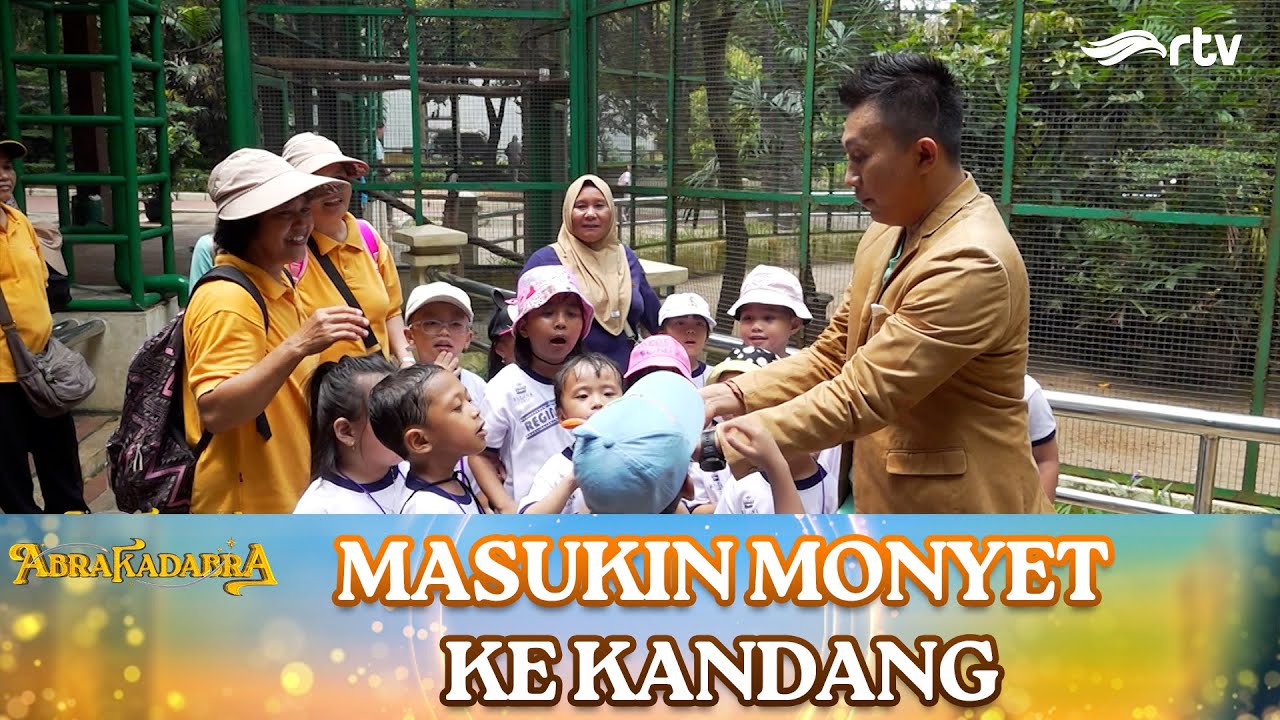 MASUKIN MONYET KE KANDANG | ABRAKADABRA RTV
