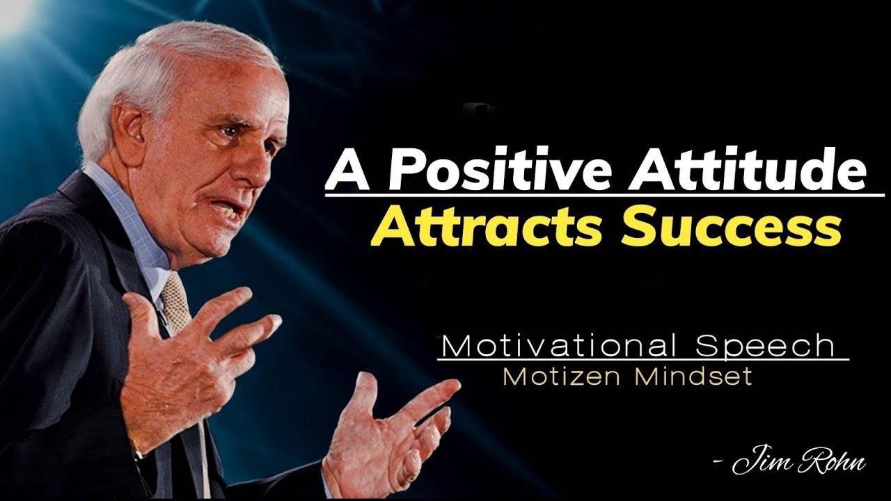 Jim Rohn - A Positive Attitude Attracts Success || jim rohn motivation || jim rohn || motivation