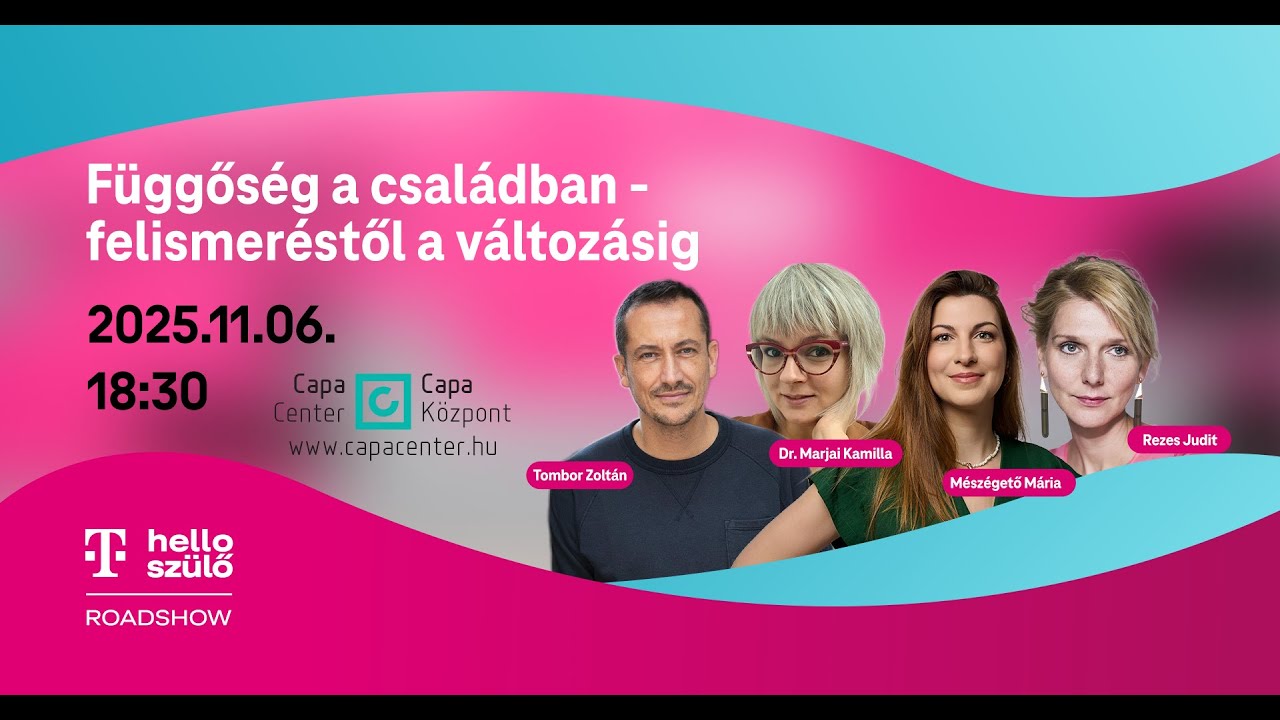 Hello Szülő Roadshow Budapesten: Függőség a családban - felismeréstől a változásig