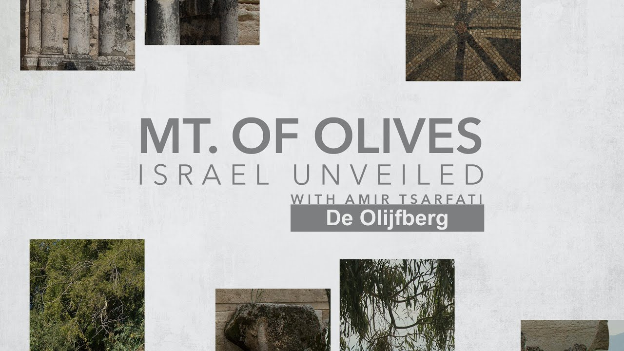Isra&euml;l onthuld Vol.1: De Olijfberg : Amir Tsarfati