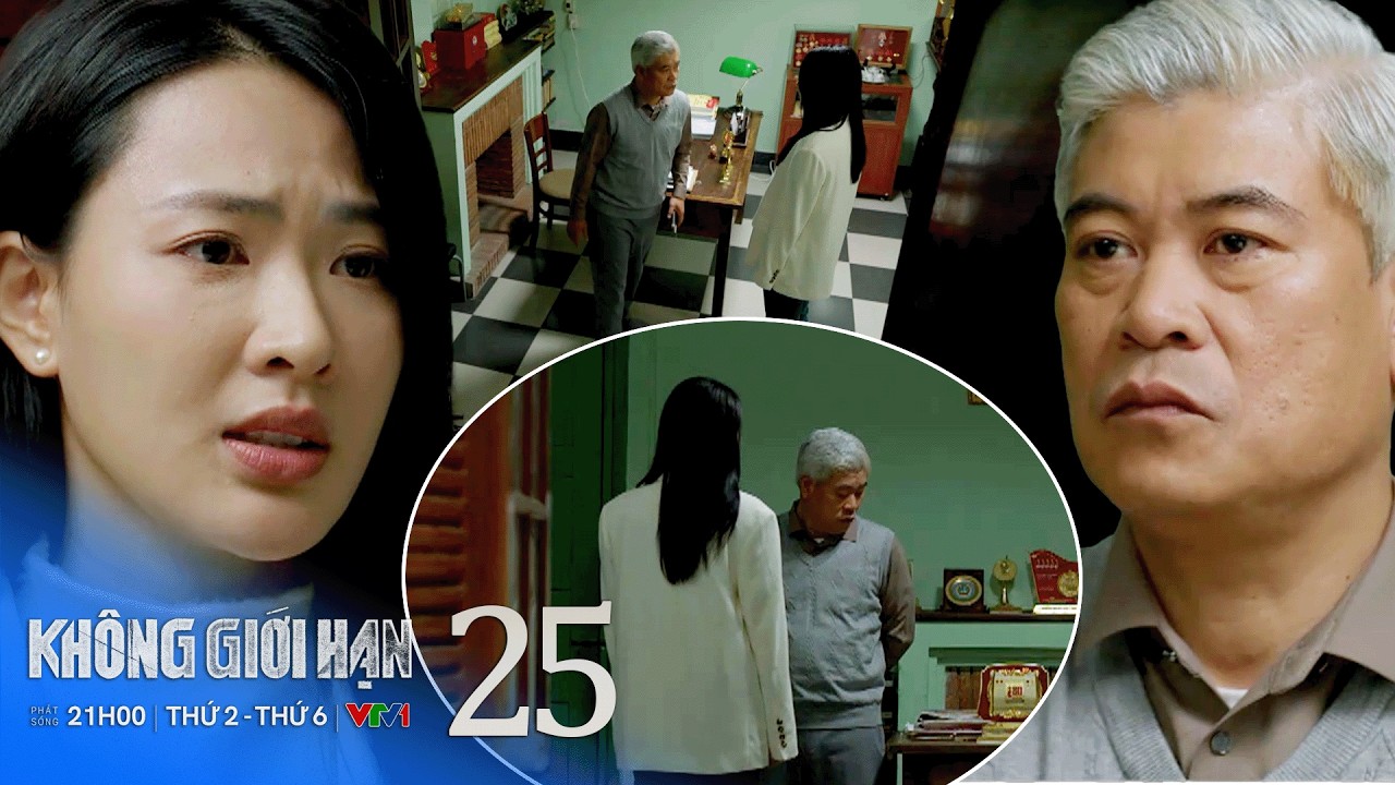 Không giới hạn tập 25 | Kiên phải về đơn vị, Lam Anh chất vấn bố ruột về Vụ Kiên bị tước danh dự