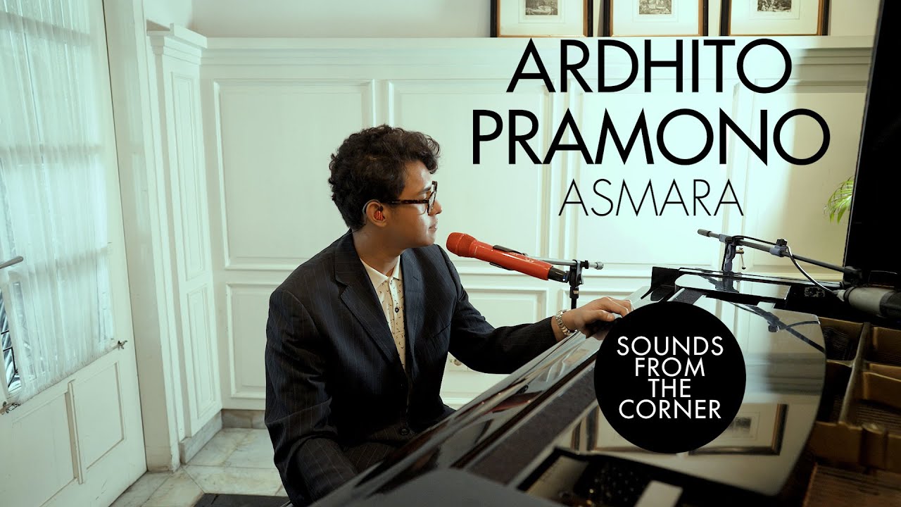 Ardhito Pramono - Asmara | Sounds From The Corner : Session #48