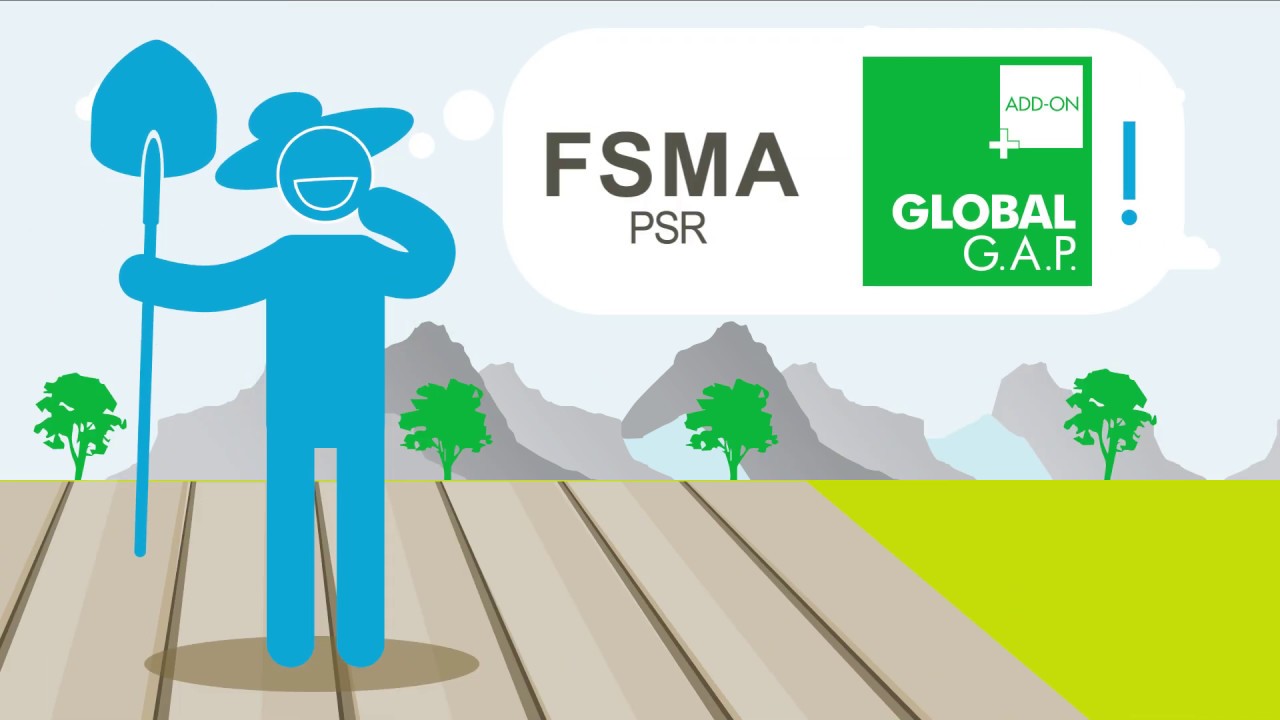 How the GLOBALG.A.P.  FSMA PSR Add-on supports FSMA implementation efforts
