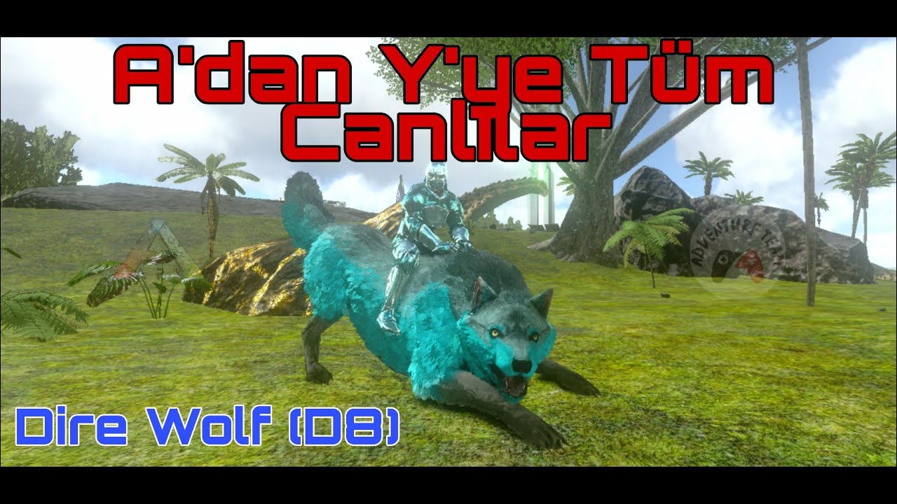 A'dan Y'ye Ark Mobile Canlıları | Dire Wolf (D8)