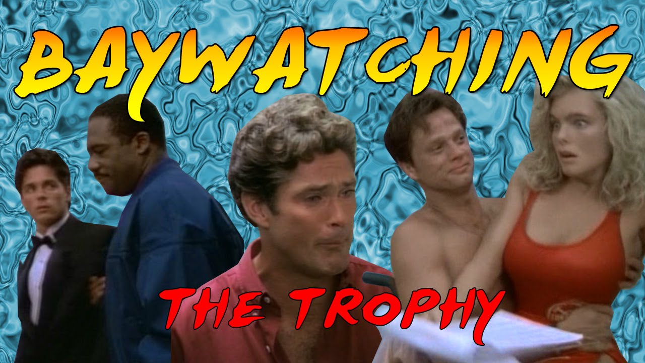 Baywatching: The Trophy