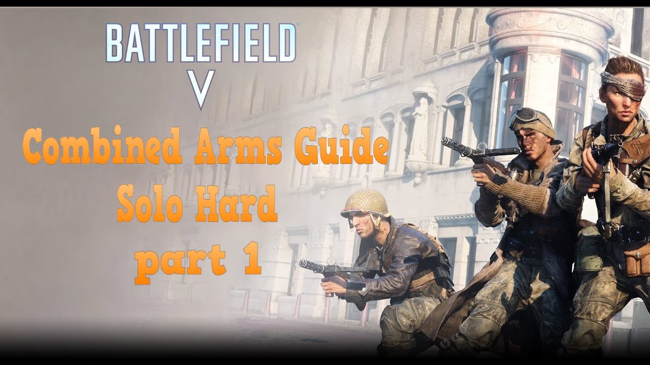 Battlefield 5 Combined Arms Solo Hard - part 1