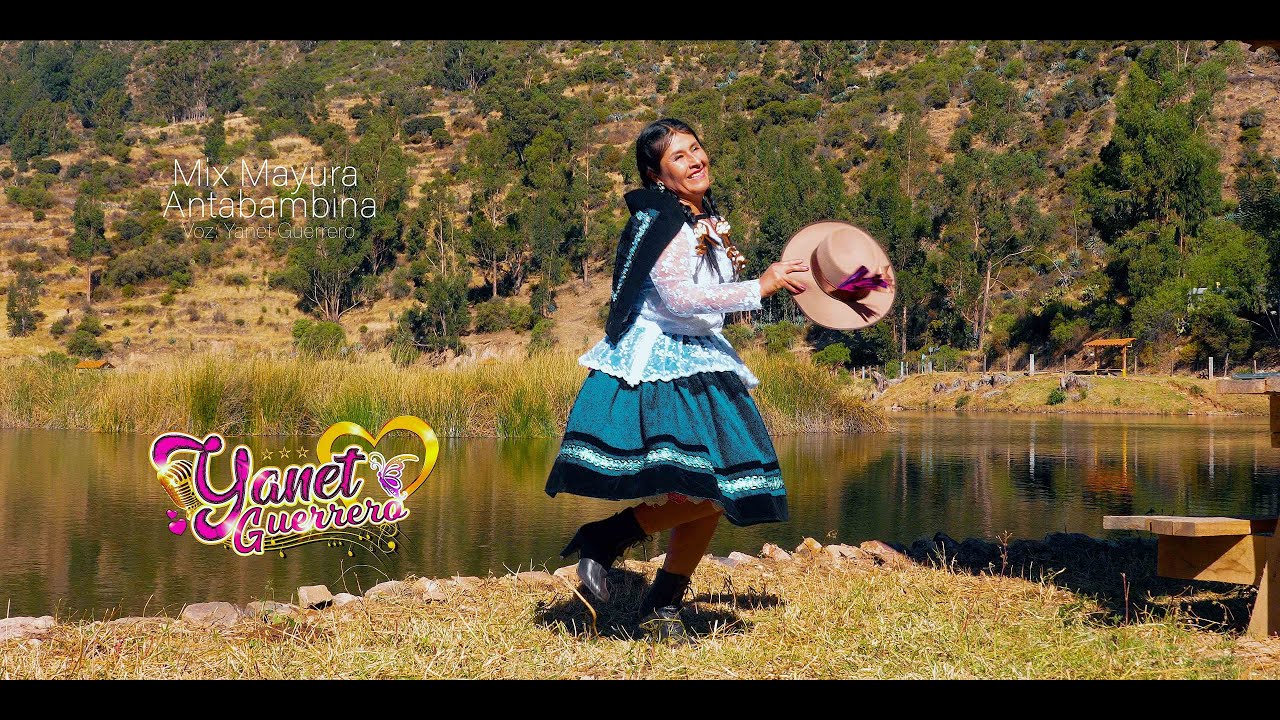 MIX MAYURA ANTABAMBINA - YANET GUERRERO - VIDEO OFICIAL