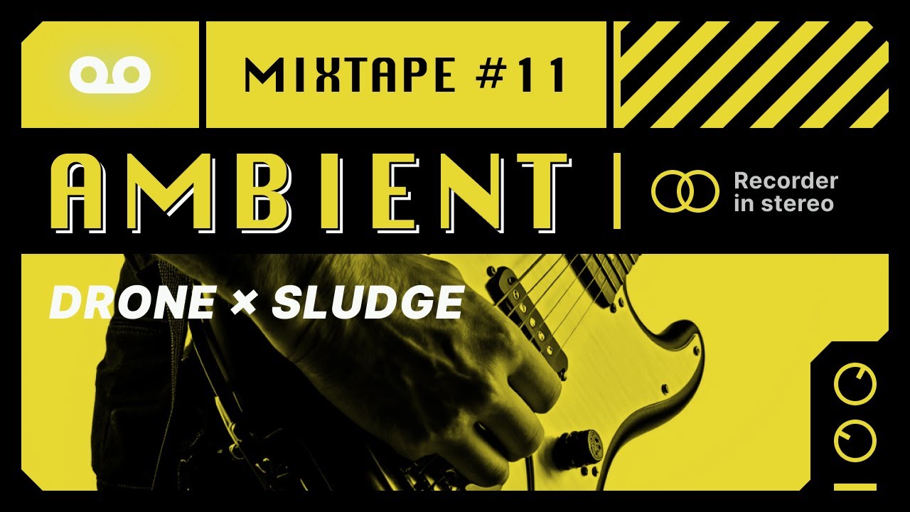Drone Sludge Ambient Mixtape #11 — Abandoned Powerplant 