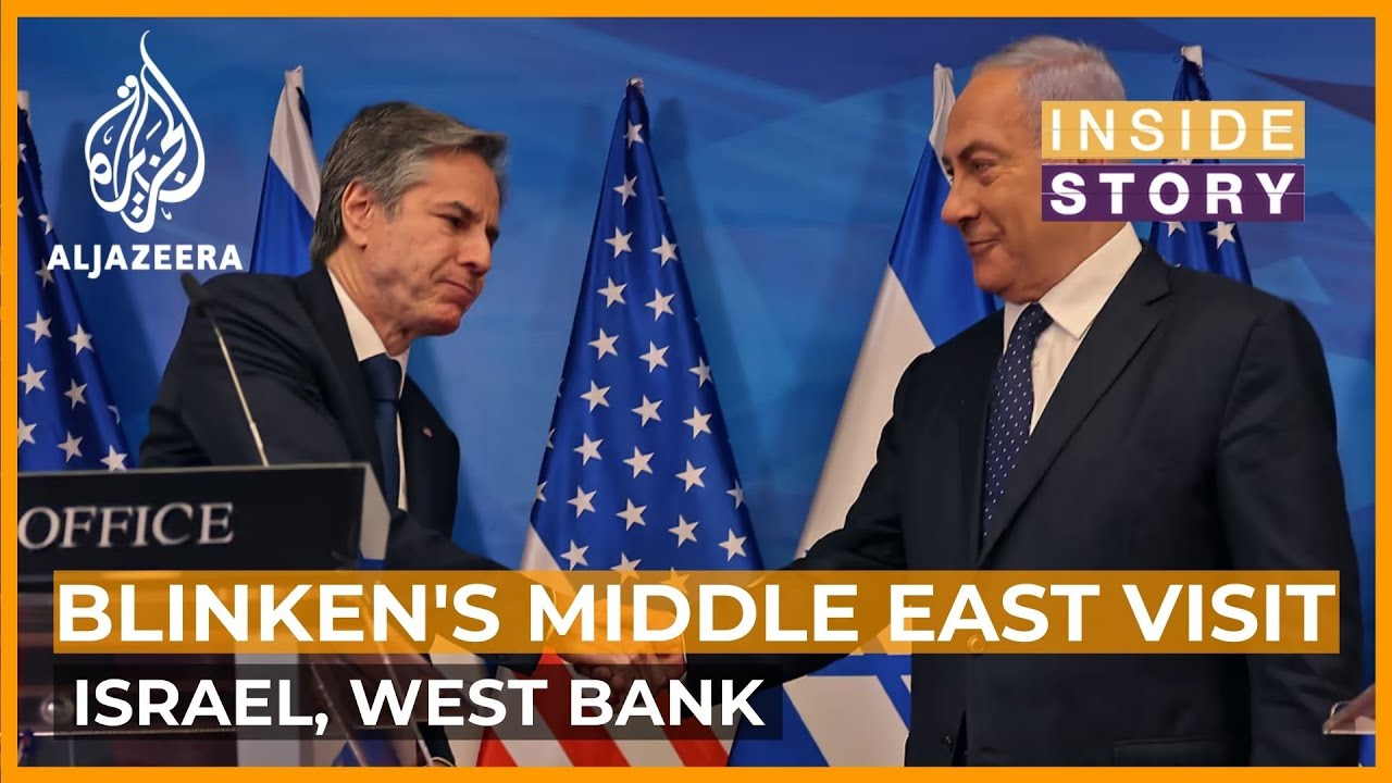 What is the aim of Antony Blinken's Middle East trip? | Inside Story