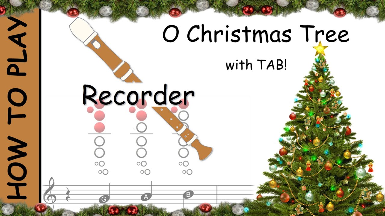 How to play O Christmas Tree on Recorder | Sheet Music with Tab