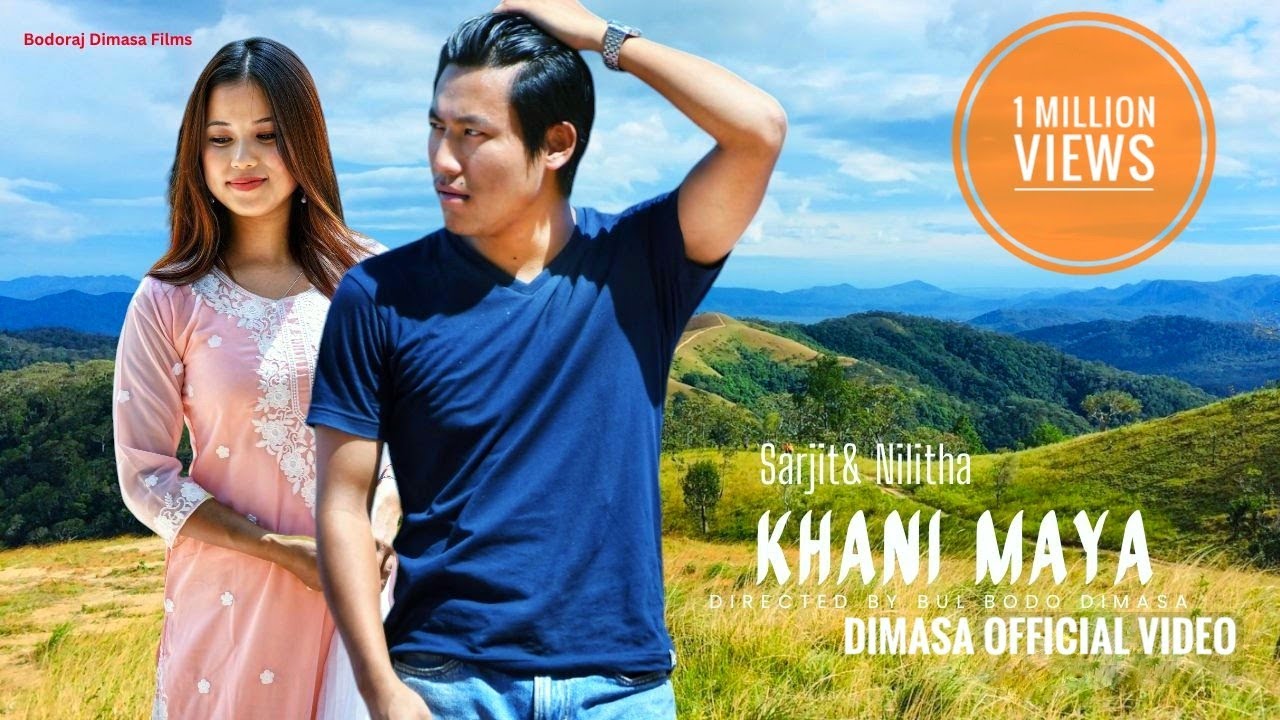 KHANI MAYA|DIMASA VIDEO|SARJIT HAFLONGBAR|NILITHA LANGTHASA|BUL BODO|SANJITA BATHARI|BIPON HOJAI