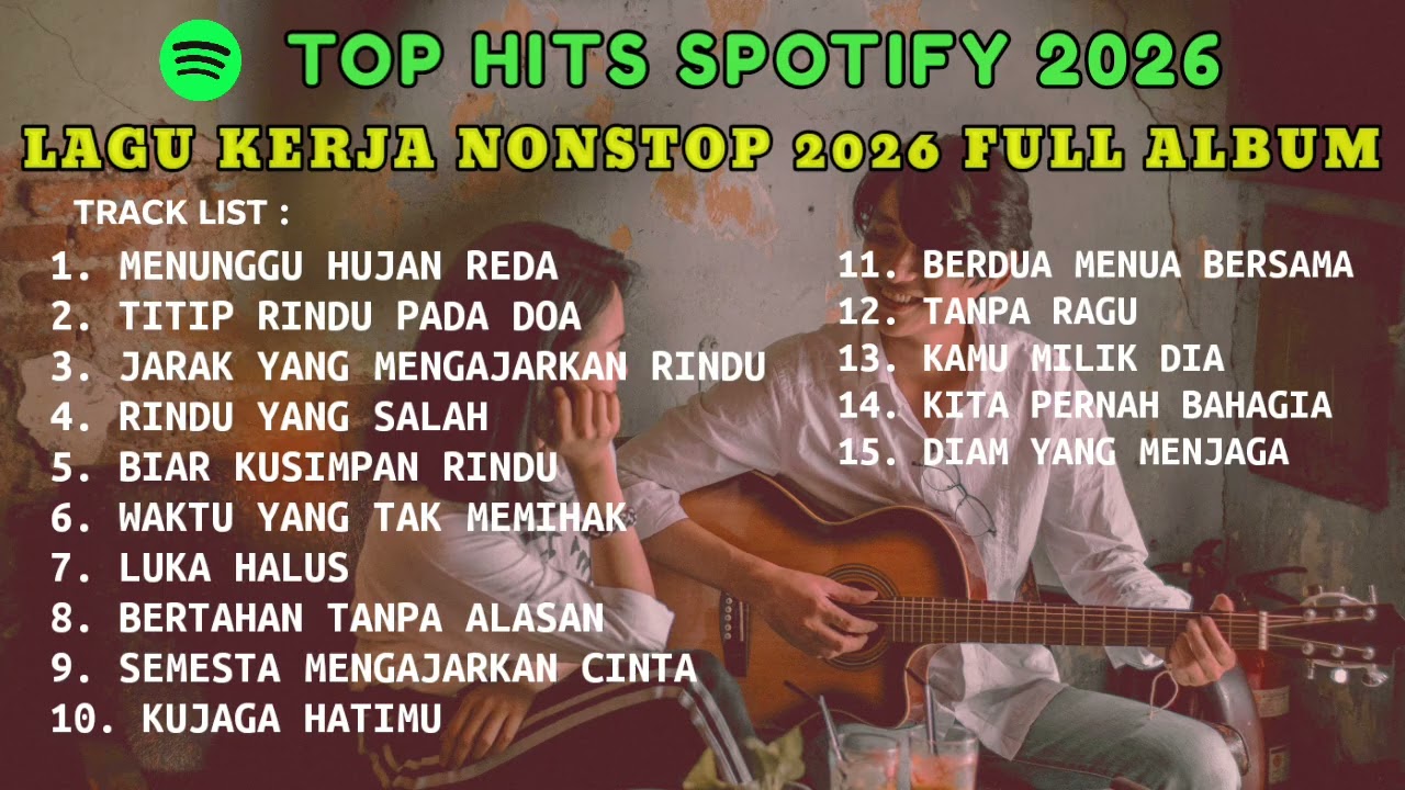 Top Hits Spotify Indonesia | Lagu Kerja Nonstop 2026 | Slow Rock & Pop Mellow Enak Didengar