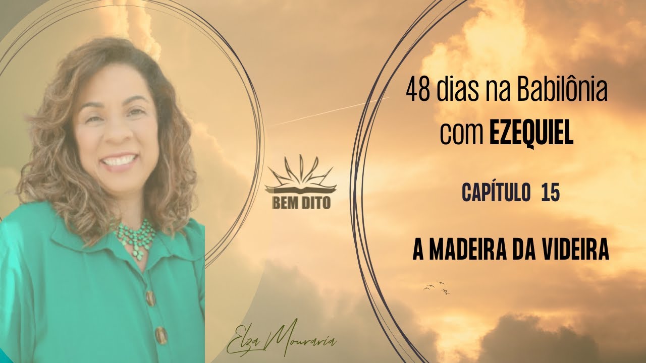 EZEQUIEL 15 - A MADEIRA DA VIDEIRA #profetas #profetaezequiel #videira #madeira #israel #jerusalem