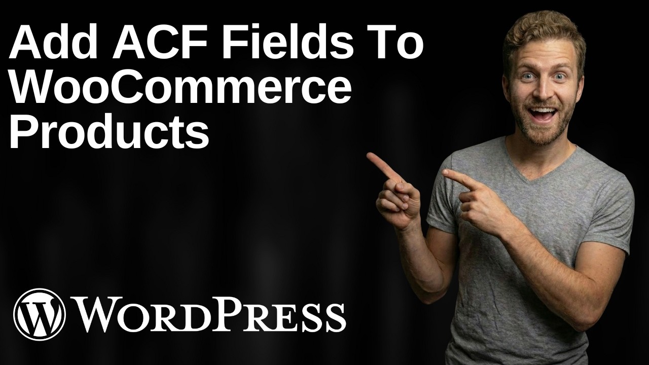 How To Add ACF Fields To WooCommerce Products (2026 Easy Guide)