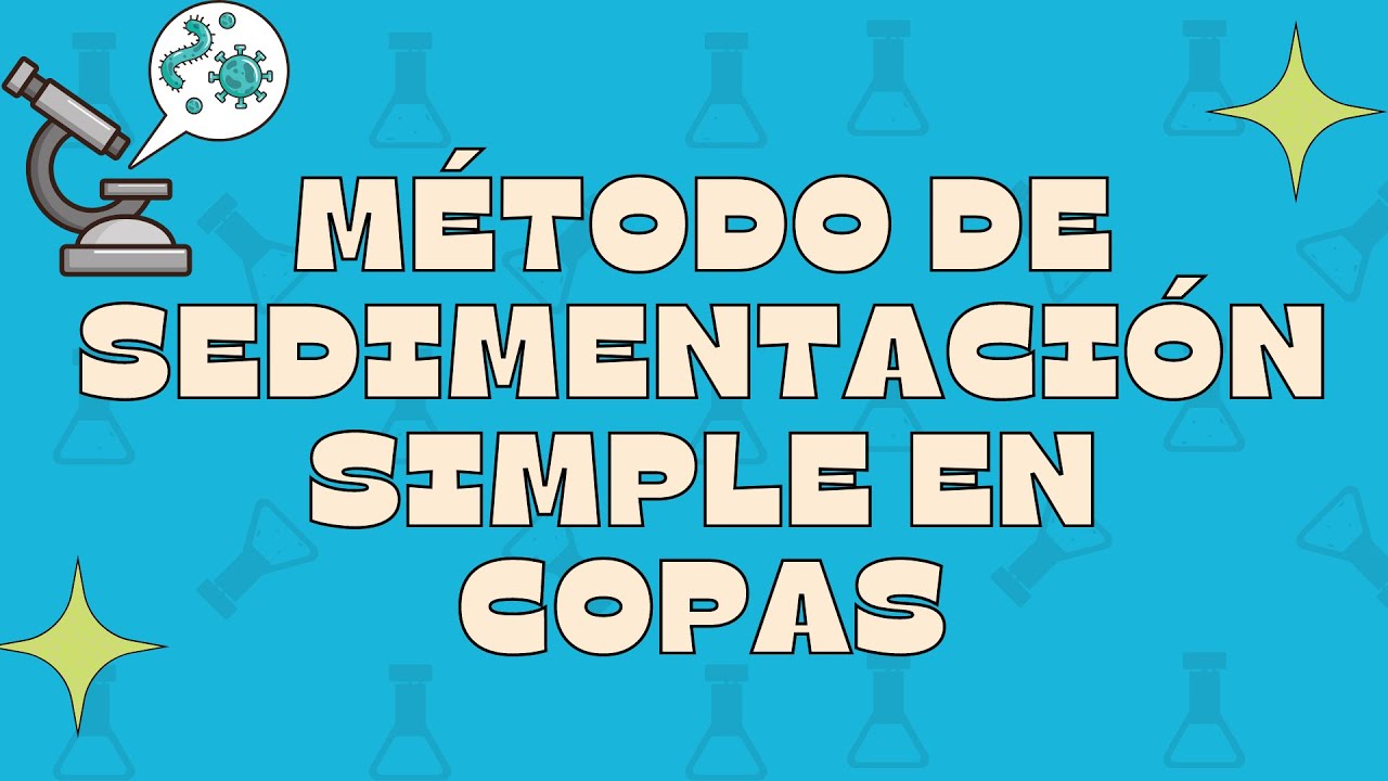 Método de sedimentación simple en copas l Sedimentación simple en copas l Parasitología