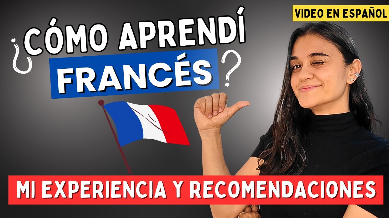 ¿Cómo aprender francés? 🇫🇷 Mi experiencia aprendiendo FRANCÉS #aprenderfrancés