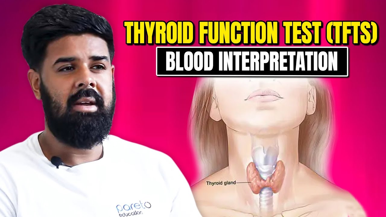 Introduction to Thyroid Function Tests | Blood Interpretation | Pareto Education