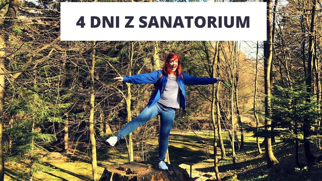 VLOG: 4 DNI Z SANATORIUM | PANNA SASNA