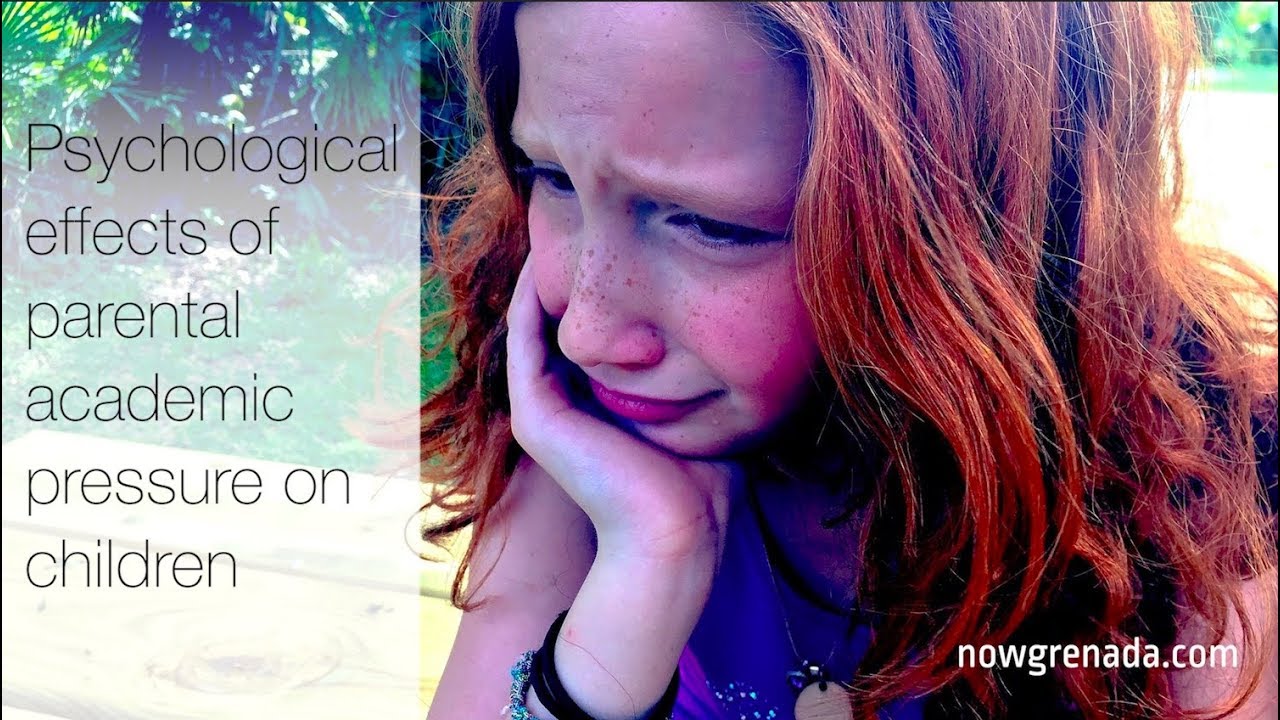 Psychological effects of parental academic pressure on children